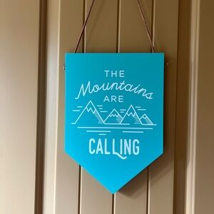 Indigo Wooden “The Mountains are Calling” Sign
